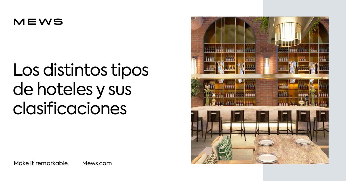 Tipos y clasificaciones de hotel Mews